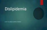 Dislipidemia (clasificacion y caracteristicas)