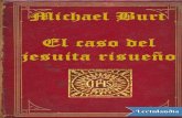 El Caso Del Jesuita Risueno - Michael Burt