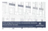 BNAXICO-Cinco preguntas en torno a la economía mexicana Manuel Sánchez González 27 de Mayo 2014.pdf