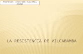 La Resistencia de Vilcabamba