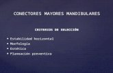 Conectores Mayores Mandibulares - AM