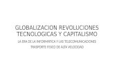 Globalizacion Revoluciones Tecnologicas y Capitalismo