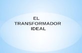 EL TRANSFORMADOR IDEAL.pptx