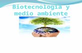 Biotecnología y Medio Ambiente