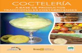 COCTELERÍA a base de productos tradicionales costarricenses
