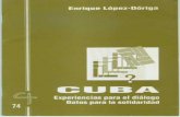CJ 74, Cuba, Experiencias para el Diálogo, Datos para la Solidaridad - Enrique López-Dóriga
