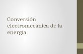 Conversion Electromecanica