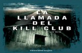 La llamada del Kill Club