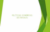 Politicas Economicas Sectoriales UNIDAD 2 ExAMEN