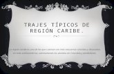 Trajes Típicos de Región Caribe