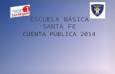 Escuela Básica Santa Fe 2015cuenta Publica
