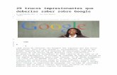29 Trucos Impresionantes Que Deberías Saber Sobre Google