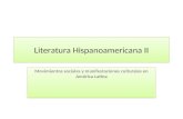 Clase 2 Literatura Hispanoamericana (contexto Histórico y manifestaciones culturales)