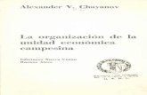 Chayanov, Alexander v. - La Organización de La Unidad Económica Campesina - Completo