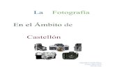 La Fotografía en el ámbito de Castellón
