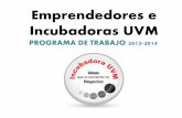 Emprendedores e Incubadoras UVM 2013 2014