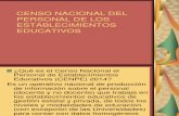 Censo Nacional Del Personal de Los Establecimientos Educativos