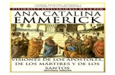 Visiones y Revelaciones de Ana Catalina Emmerich - Tomo 13: Visiones de los Apóstoles, de los Mártires y los Santos.