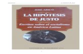Arico, Jose La Hipotesis de Justo Estudios Sobre El Socialismo en America Latina