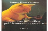 Cuentos Infantiles Politicamente Correct - James Finn Garner