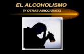 Alcoholismo y Adicciones