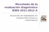 Resultado de la evaluación diagnóstica IEMS 2011-2012 A
