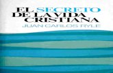 J. C. Ryle - El Secreto de La Vida Cristiana