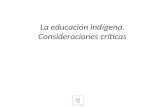 La educación indígena. Consideraciones críticas