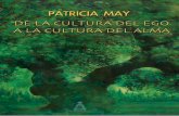 De La Cultura Del Ego a La Cultura Del Alma Patricia May
