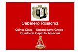 Grado 18 - Caballero Rosacruz - Primera Parte