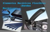 Elementos Mecánicos Flexibles