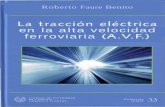 La Traccion Electrica en La Alta Velocidad Ferroviaria (a.v.F.) - Roberto Faure Benito