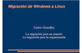 Ponencia-Galapinux 2006-Migracion Windows Linux-Carlos Gonzalez