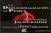 La Desnacionalizacion de Pemex - Alfredo Jalife