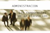 Administracion  presentacion componentes de la planeación y tipos de empresas