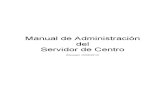 Manual Administracion Servidor de Centro 25-05-2012