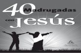 40 Madrugadas Con Jesus