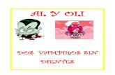 64Al y Oli, Dos Vampiros Sin Dientes (1)
