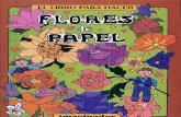 El Libro Para Hacer Flores de Papel Escrito Por Luis H. Rodriguez Felder