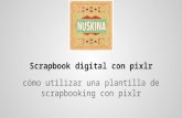 Tutorial de Scrapbook digital con pixlr