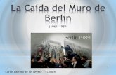 Carlos Barroso - Trabajo Muro de Berlín.
