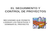 TRES - EL SEGUIMIENTO Y CONTROL DE PROYECTOS AGOSTO 2007.ppt