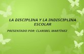 La disciplina y la indisciplina escolar