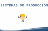Diapositivas de sistemas de produccion