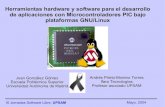 Herramientas hardware y software para el desarrollo de aplicaciones con Microcontroladores PIC bajo plataformas GNU/Linux. Transparencias