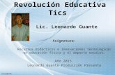 Revolución educativa tics   leonardo guante