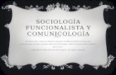 SOCIOLOGÍA FUNDAMENTA-LISTA Y COMUNICO-LOGIA(Diego Guevara)