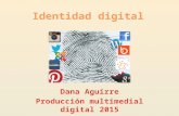 Identidad digital. Producción multimedial digital