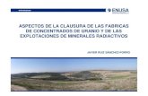 Aspectos de la clausura de las fábricas de concentrados de uranio y de las explotaciones de minerales radiactivos, por Javier Ruiz