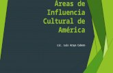 Areas de influencia cultural de américa